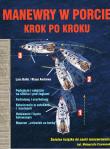 Manewry w Porcie Krok po Kroku (wyd. 2020). Autor: Andrews Klaus, Bolle Lars. Dadada.pl Okładka książki Manewry w Porcie Krok po Kroku (wyd. 2020)