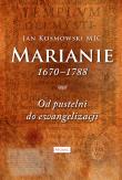 Okładka książki Marianie 1670 - 1788. Od pustelni do ewangelizacji