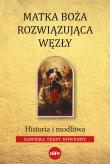 Matka Boża Rozwiązująca Węzły. Autor: Robert Kowalewski. Dadada.pl Okładka książki Matka Boża Rozwiązująca Węzły