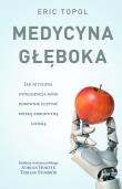Medycyna głęboka. Autor: Topol Eric J.. Dadada.pl Okładka książki Medycyna głęboka