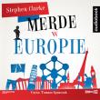 Merde w Europie. Audiobook. Autor: Stephen Clarke. Dadada.pl Okładka książki Merde w Europie. Audiobook