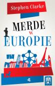 Merde w Europie - uszkodzone. Autor: Stephen Clarke. Dadada.pl Okładka książki Merde w Europie - uszkodzone