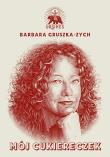 Mój Cukiereczek. Autor: Gruszka-Zych Barbara. Dadada.pl Okładka książki Mój Cukiereczek