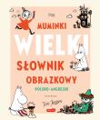 Muminki. WIELKI SŁOWNIK OBRAZKOWY polsko-angielski. Autor: Kaataja Päivi, Turkulainen Riikka. Dadada.pl Okładka książki Muminki. WIELKI SŁOWNIK OBRAZKOWY polsko-angielski