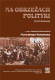 Na obrzeżach polityki Część dwunasta. Autor: red. Marceli Kosman. Dadada.pl Okładka książki Na obrzeżach polityki Część dwunasta