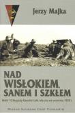 Nad Wisłokiem Sanem i Szkłem. Autor: Majka Jerzy. Dadada.pl Okładka książki Nad Wisłokiem Sanem i Szkłem