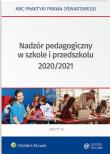 Nadzór pedagogiczny w szkole i przedszkolu 2020/2021. Autor: Marciniak Lidia, Piotrowska-Albin Elżbieta. Dadada.pl Okładka książki Nadzór pedagogiczny w szkole i przedszkolu 2020/2021