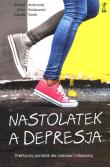 Nastolatek a depresja. Praktyczny poradnik dla rodziców i młodzieży (wyd. 2020). Autor: Ambroziak Konrad, Kołakowski Artur (red.), Siwek Klaudia. Dadada.pl Okładka książki Nastolatek a depresja. Praktyczny poradnik dla rodziców i młodzieży (wyd. 2020)