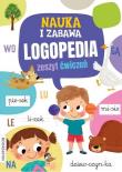 Okładka książki Nauka i zabawa. Logopedia. Zeszyt ćwiczeń