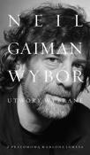 Neil Gaiman: Utwory wybrane. Autor: Gaiman Neil. Dadada.pl Okładka książki Neil Gaiman: Utwory wybrane