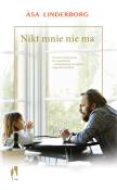 Nikt mnie nie ma - uszkodzone. Autor: Asa Linderborg. Dadada.pl Okładka książki Nikt mnie nie ma - uszkodzone