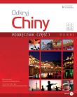 Odkryj Chiny Podręcznik Część 1. Autor: Anqi Ding, Xin Chen, Lili Jin. Dadada.pl Okładka książki Odkryj Chiny Podręcznik Część 1