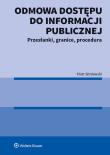 Odmowa dostępu do informacji publicznej. Autor: Sitniewski Piotr. Dadada.pl Okładka książki Odmowa dostępu do informacji publicznej