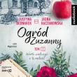 Ogród Zuzanny T.3 Warto walczyć o tę miłość. CD - Audiobook. Autor: Justyna Bednarek, JJagna Kaczanowska. Dadada.pl Okładka książki Ogród Zuzanny T.3 Warto walczyć o tę miłość. CD - Audiobook