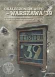 Okładka książki Okaleczone miasto - Warszawa '39.