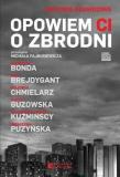 Opowiem ci o zbrodni w.2020. Autor:   Praca zbiorowa. Dadada.pl Okładka książki Opowiem ci o zbrodni w.2020