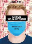 Pandemia Wielka mistyfikacja. Autor: Piotr Witt. Dadada.pl Okładka książki Pandemia Wielka mistyfikacja