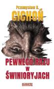 Pewnego razu w Świnioryjach. Autor: Przemysław R. Cichoń. Dadada.pl Okładka książki Pewnego razu w Świnioryjach
