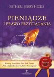 Pieniądze i Prawo Przyciągania. Autor: Hicks Esther i Jerry. Dadada.pl Okładka książki Pieniądze i Prawo Przyciągania