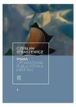 Pisma T.1 Opowiadania, publicystyka, krytyka. Autor: Straszewicz Czesław. Dadada.pl Okładka książki Pisma T.1 Opowiadania, publicystyka, krytyka