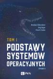 Podstawy systemów operacyjnych Tom 1 wyd. 2020. Autor: Silberschatz Abraham, Gagne Greg, Galvin Peter B.. Dadada.pl Okładka książki Podstawy systemów operacyjnych Tom 1 wyd. 2020