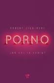 Porno. Jak oni ro robią?. Autor: Ziębiński Robert. Dadada.pl Okładka książki Porno. Jak oni ro robią?