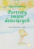 Portrety imion dziecięcych. Autor: Olek-Redlarska Zofia. Dadada.pl Okładka książki Portrety imion dziecięcych