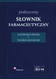Praktyczny słownik farmaceutyczny angielsko-polski i polsko-angielski. Autor: Opracowanie zbiorowe. Dadada.pl Okładka książki Praktyczny słownik farmaceutyczny angielsko-polski i polsko-angielski