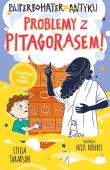 Problemy z Pitagorasem! Superbohater z antyku. Tom 4. Autor: Stella Tarakson. Dadada.pl Okładka książki Problemy z Pitagorasem! Superbohater z antyku. Tom 4