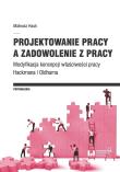 Okładka książki Projektowanie pracy a zadowolenie z pracy