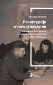 Proskrypcja w nowej odsłonie. Niemieckie listy gończe w przededniu i początkach II wojny światowej. Autor: Bębnik Grzegorz. Dadada.pl Okładka książki Proskrypcja w nowej odsłonie. Niemieckie listy gończe w przededniu i początkach II wojny światowej