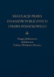 Regulacje prawa finansów publicznych i prawa.... Autor: Lilia Abramchyk, Adamiak Barbara, Antonów Dobrosława, Borodo Andrzej, Borszowski Paweł, Magdalena Budziarek, Burzec Marcin, Karolína Červená, Irena Czaja‑Hliniak, Teresa Dębowska‑Romanowska, Leonard Etel (red.), Elżbieta Feret, dr hab. Izabella Gil prof. nadzw. UWr, Cyprian Golda, Gomułowicz Andrzej, Gonet Wojciech, Halasz Artur, Andrzej Huchla, Jastrzębska Maria, Karol Kiczka, Kopyściańska Katarzyna, Kopyściański Marek, Dominik Kossak, Rafał Kowalski, Kowalski Patryk, Beata Kucia‑Guściora, Lenio Paweł, Mateusz Lewandowski, Hanna Litwińczuk (red.), Michał Łyszkowski, Małecki Jerzy, Elwira Marszałkowska‑Krześ, Mazurkiewicz Marek, Morawski Wojciech, prof. zw. dr hab. Włodzimierz Nykiel (red.), Ofiarski Zbigniew, Pahl Bogumił, Pest Przemysław, Krystyna Piotrowska‑Marczak, Popławski Mariusz, Sawicka Krystyna, Małgorzata Sękalska, Paweł Smoleń (red.), Srokosz Witold, Stawiński Michał, Stelmaszczyk Klaudia, Strzelec Dariusz, Szymczak Aneta, Ewa Urbaniak, Anna Vartašová, Piotr Woltanowski, Zawadzka Patrycja, Marek Zdebel. Dadada.pl Okładka książki Regulacje prawa finansów publicznych i prawa...