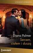 Sercem ciałem i duszą. Autor: Palmer Diana. Dadada.pl Okładka książki Sercem ciałem i duszą