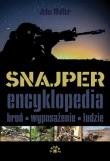 Snajper Encyklopedia. Autor: John Walter. Dadada.pl Okładka książki Snajper Encyklopedia