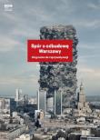 Spór o odbudowę Warszawy. Autor: Tomasz Fudala. Dadada.pl Okładka książki Spór o odbudowę Warszawy