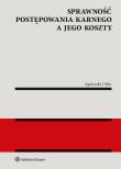 Sprawność postępowania karnego a jego koszty. Autor: Orfin Agnieszka. Dadada.pl Okładka książki Sprawność postępowania karnego a jego koszty
