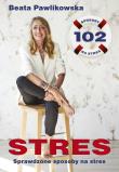 Okładka książki STRES. 100 sposobów na stres