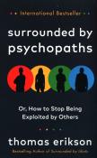 Surrounded by Psychopaths. Autor: Erikson Thomas. Dadada.pl Okładka książki Surrounded by Psychopaths