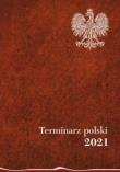 Terminarz Polski 2021. Autor: Joanna Wieliczka-Szarkowa. Dadada.pl Okładka książki Terminarz Polski 2021