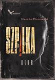 To, ja Szpilka. Autor: Marcin Ciszewski. Dadada.pl Okładka książki To, ja Szpilka
