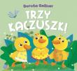 Trzy kaczuszki. Autor: Ilona Brydak (ilustr.), Dorota Gellner. Dadada.pl Okładka książki Trzy kaczuszki
