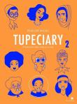 Tupeciary 2. O kobietach, które robią to co chcą. Autor: Bagieu Penelope. Dadada.pl Okładka książki Tupeciary 2. O kobietach, które robią to co chcą