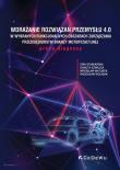 Wdrażanie rozwiązań Przemysłu 4.0 w wybranych funkcjonalnych obszarach zarządzania przedsiębiorstw b. Autor: Ewa Stawiarska, Szwajca Danuta, Matusek Mirosław, Wolniak Radosław. Dadada.pl Okładka książki Wdrażanie rozwiązań Przemysłu 4.0 w wybranych funkcjonalnych obszarach zarządzania przedsiębiorstw b