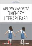 Okładka książki Wielowymiarowość diagnozy i terapii FASD