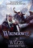 Wikingowie T.1 Wilcze dziedzictwo. Autor: Lewandowski Radosław. Dadada.pl Okładka książki Wikingowie T.1 Wilcze dziedzictwo