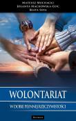 Wolontariat w dobie płynnej rzeczywistości. Autor: Muchacki Mateusz, Jolanta Machowska-Goc. Dadada.pl Okładka książki Wolontariat w dobie płynnej rzeczywistości