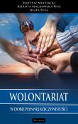 Wolontariat w dobie płynnej rzeczywistości. Autor: Muchacki Mateusz, Jolanta Machowska-Goc. Dadada.pl Okładka książki Wolontariat w dobie płynnej rzeczywistości