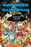 Wujek Sknerus i Kaczor Donald T.6. Autor: Don Rosa. Dadada.pl Okładka książki Wujek Sknerus i Kaczor Donald T.6