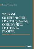 Wybrane systemy prawnej i instytucjonalnej ochrony praw i interesów państwa. Autor: Sitek Bronisław Włodzimierz. Dadada.pl Okładka książki Wybrane systemy prawnej i instytucjonalnej ochrony praw i interesów państwa