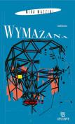Wymazana. Autor: Miha Mazzini. Dadada.pl Okładka książki Wymazana
